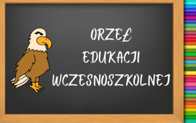Zdjęcie do Wyniki Og&oacute;lnopolskiego Konkursu &bdquo;Orzeł Edukacji Wczesnoszkolnej&rdquo;